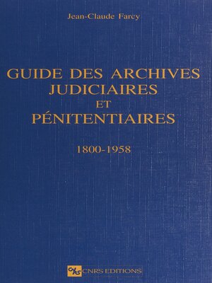 cover image of Guide des archives judiciaires et pénitentiaires